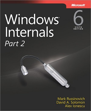 Windows Internals, Part 2, 6th Edition