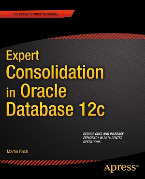 Expert Consolidation in Oracle Database 12c