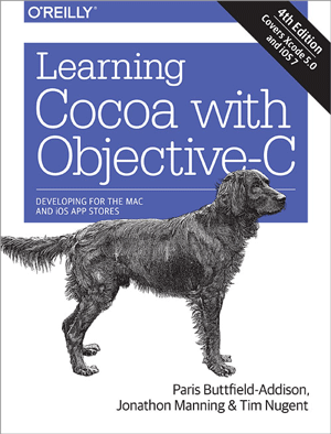 Learning Cocoa with Objective-C, 4th Edition