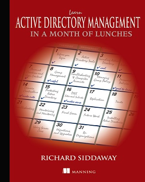 Learn Active Directory Management in a Month of Lunches