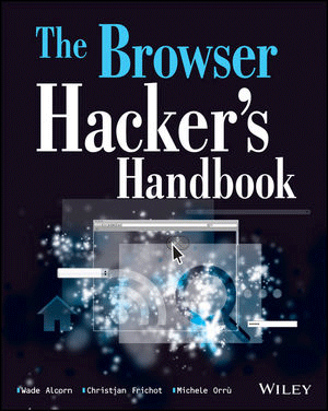 The Browser Hacker’s Handbook