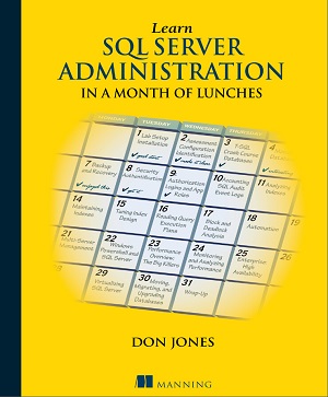 Learn SQL Server Administration in a Month of Lunches
