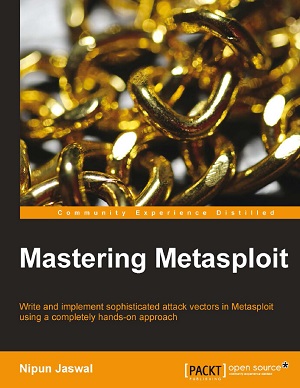 Mastering Metasploit