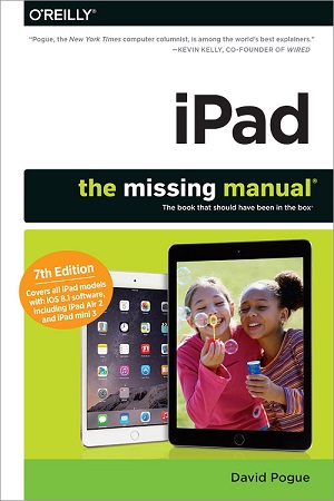 iPad: The Missing Manual, 7th Edition