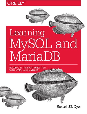 Learning MySQL and MariaDB