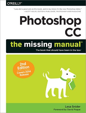 Photoshop CC: The Missing Manual, 2nd Edition