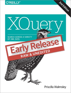 xQuery, 2nd Edition, Early Release