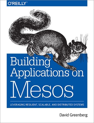 Building Applications on Mesos