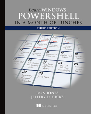 Learn Windows PowerShell in a Month of Lunches, 3rd Edition