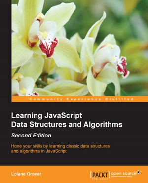 Learning JavaScript Data Structures and Algorithms, 2nd Edition