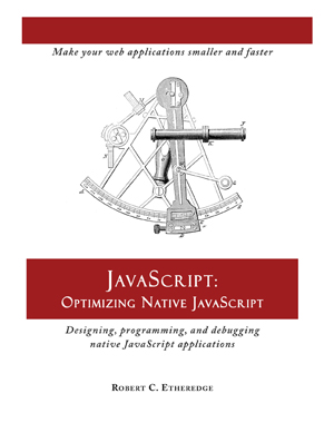 JavaScript: Optimizing Native JavaScript