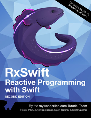 RxSwift: Reactive Programming with Swift, 2nd Edition