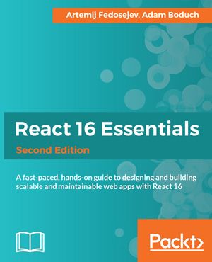 React 16 Essentials, 2nd Edition