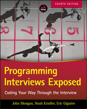 Programming Interviews Exposed, 4th Edition