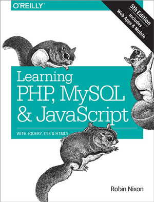 Learning PHP, MySQL & JavaScript, 5th Edition