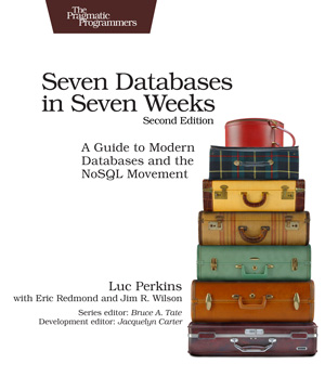 Seven Databases in Seven Weeks, 2nd Edition