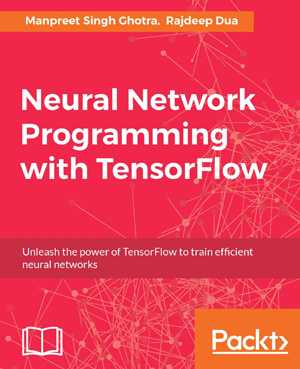 Neural Network Programming with Tensorflow