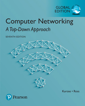 Computer Networking: A Top-Down Approach, 7th Global Edition