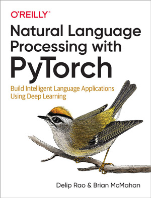 Natural Language Processing with PyTorch