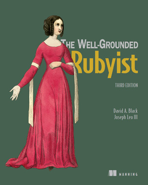 The Well-Grounded Rubyist, 3rd Edition