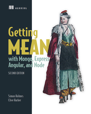 Getting MEAN with Mongo, Express, Angular, and Node, 2nd Edition