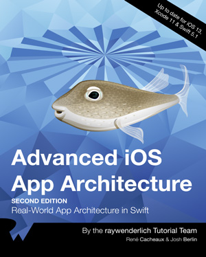 Advanced iOS App Architecture, 2nd Edition