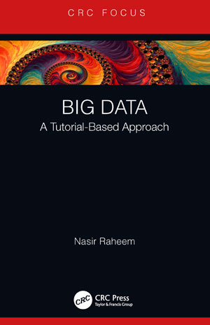 Big Data: A Tutorial-Based Approach