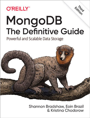 MongoDB: The Definitive Guide, 3rd Edition