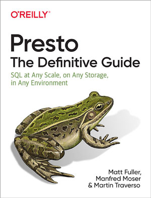 Presto: The Definitive Guide