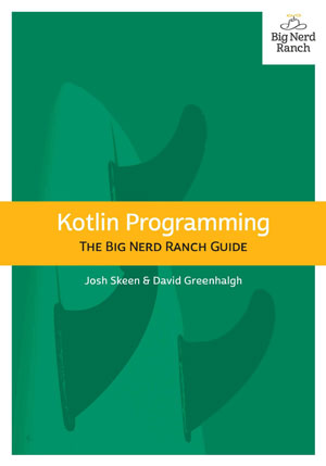 Kotlin Programming: The Big Nerd Ranch Guide