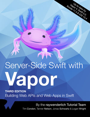 Server-Side Swift with Vapor, 3rd Edition