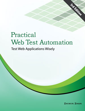 Practical Web Test Automation, 3rd Edition