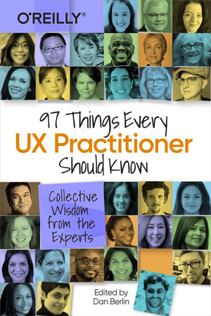 97 Things Every UX Practitioner Should Know