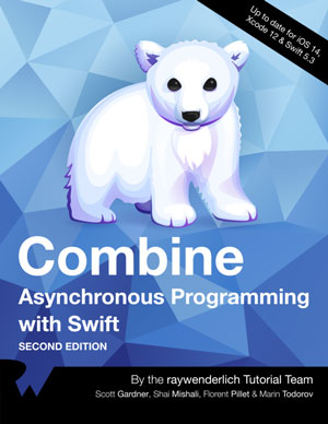 Combine: Asynchronous Programming with Swift, 2nd Edition