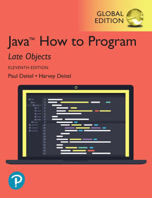 Java How to Program, Late Objects, Global Edition, 11th Edition