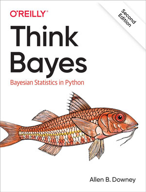 Think Bayes, 2nd Edition