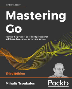Mastering Go, 3rd Edition