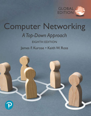 Computer Networking: A Top-Down Approach, Global Edition, 8th Edition