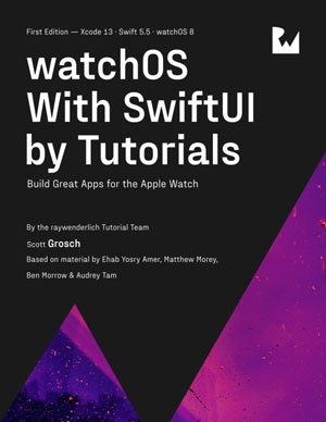 watchOS With SwiftUI by Tutorials
