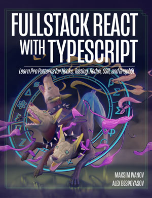 Fullstack React with TypeScript, Revision 12