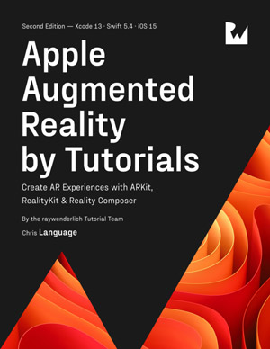 Apple Augmented Reality by Tutorials, 2nd Edition