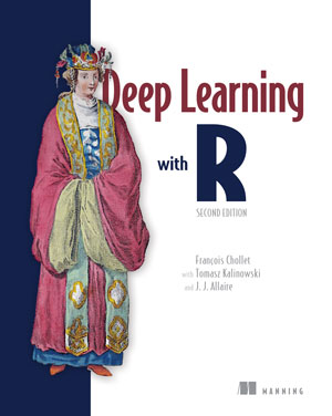 Deep Learning with R, 2nd Edition