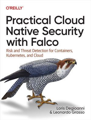 Practical Cloud Native Security with Falco