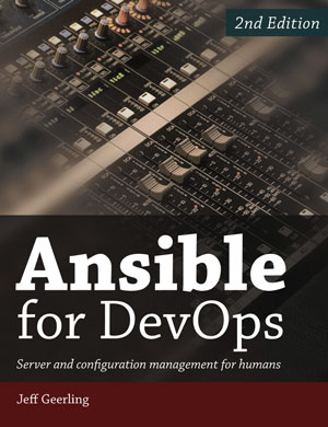 Ansible for DevOps, 2nd Edition
