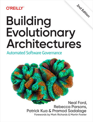 Building Evolutionary Architectures, 2nd Edition