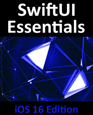 SwiftUI Essentials - iOS 16 Edition