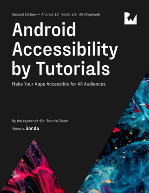 Android Accessibility by Tutorials, 2nd Edition
