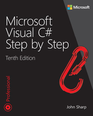 Microsoft Visual C# Step by Step, 10th Edition