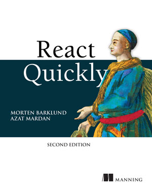 React Quickly, 2nd Edition