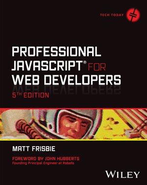 Professional JavaScript for Web Developers, 5th Edition